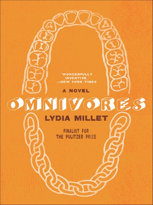 Title details for Omnivores by Lydia Millet - Wait list